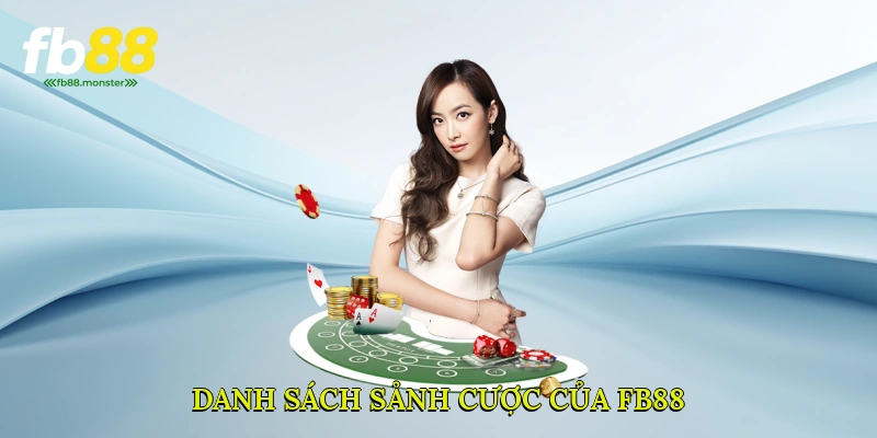 Danh sách sảnh cược của FB88